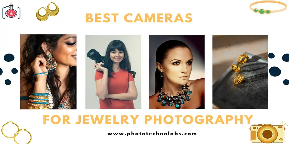 Best Camera For Jewelry Photography