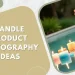 Candle Product Photography Ideas